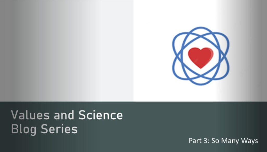 Values and Science Part 3
