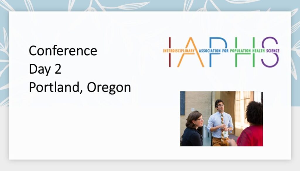 IAPHS Conference Daily SLide day 2
